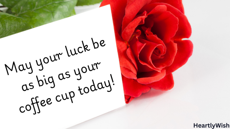 100+ Warm, sweet & Heartfelt Good Luck Wishes & Messages for Any ...