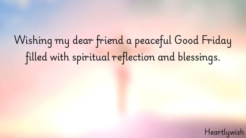 Good Friday Wishes For Friends