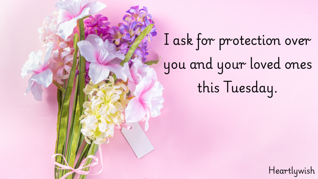 Heartfelt Tuesday Blessings and Prayers