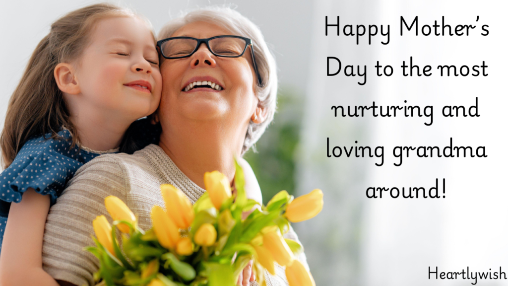 Lovely Mother’s Day Wishes for Grandma