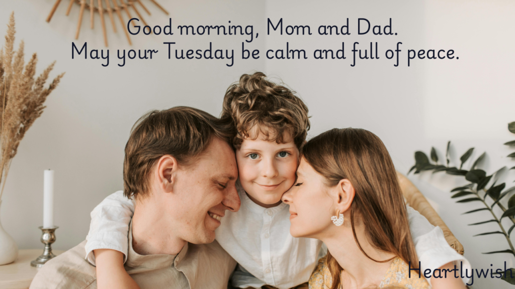Tuesday wishes for parents