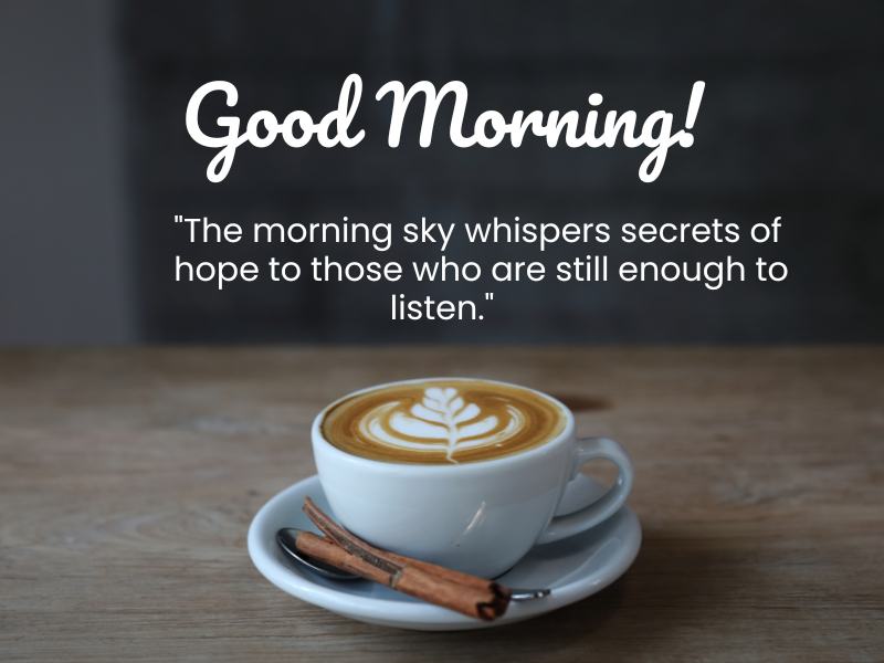 Deep Meaningful Good Morning Life Quotes Start Your Day