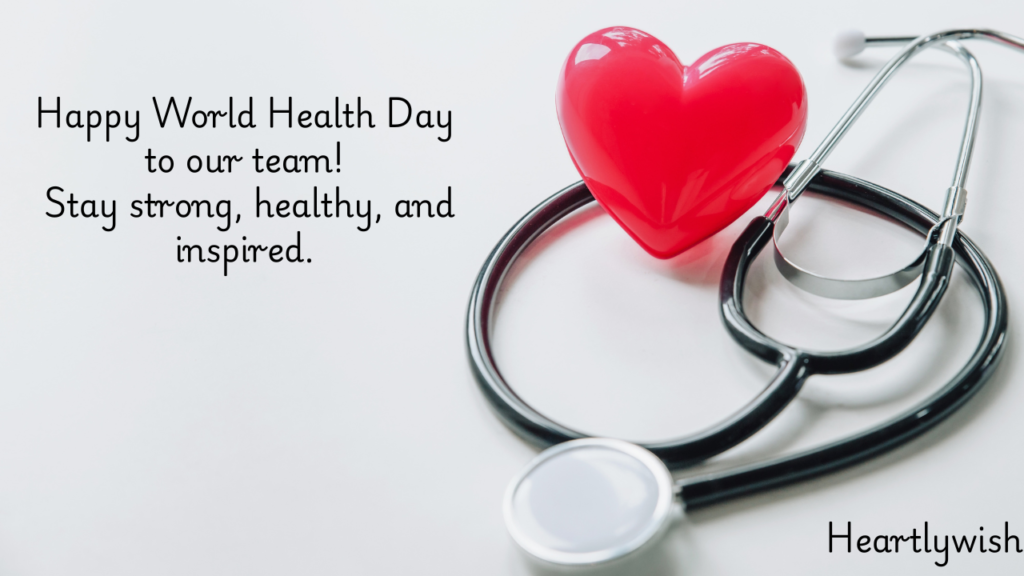 World Health Day wishes for Boss/Colleagues