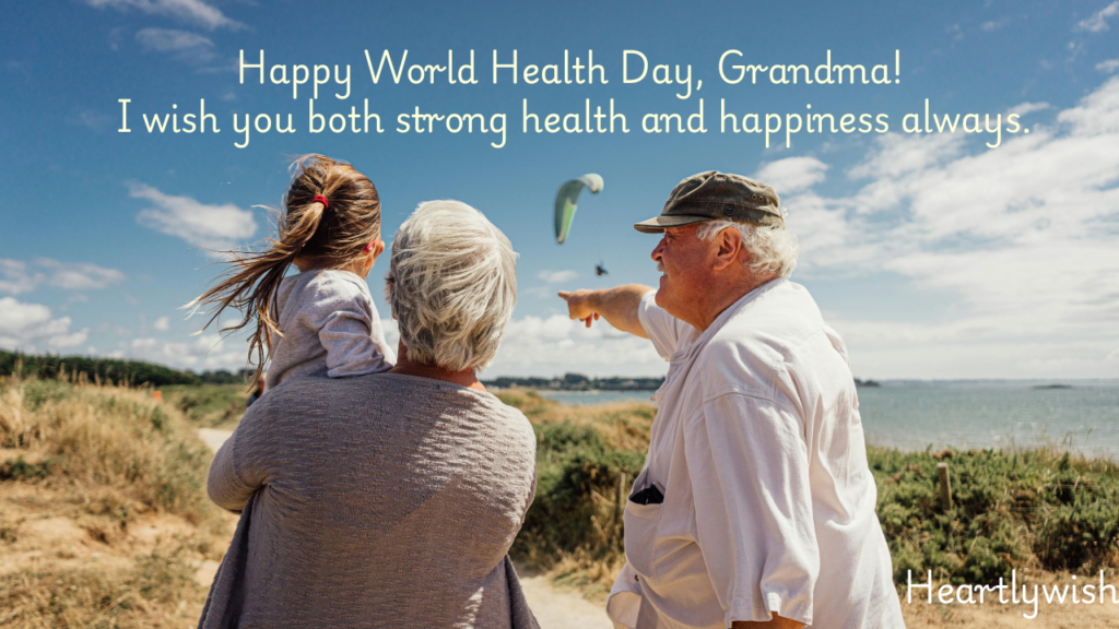 World Health Day wishes for Grandparents
