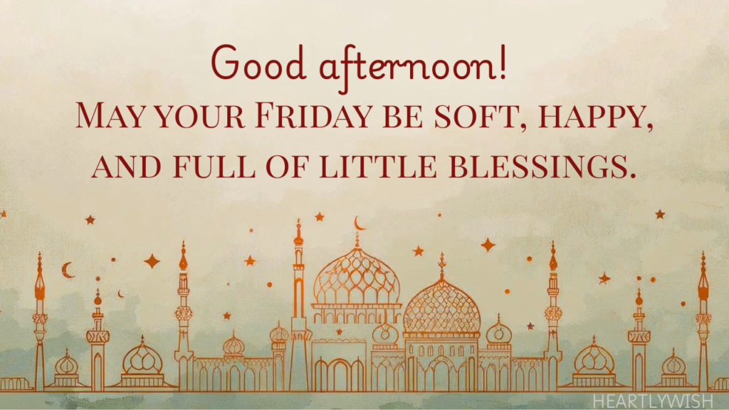 Good Afternoon Friday Wishes