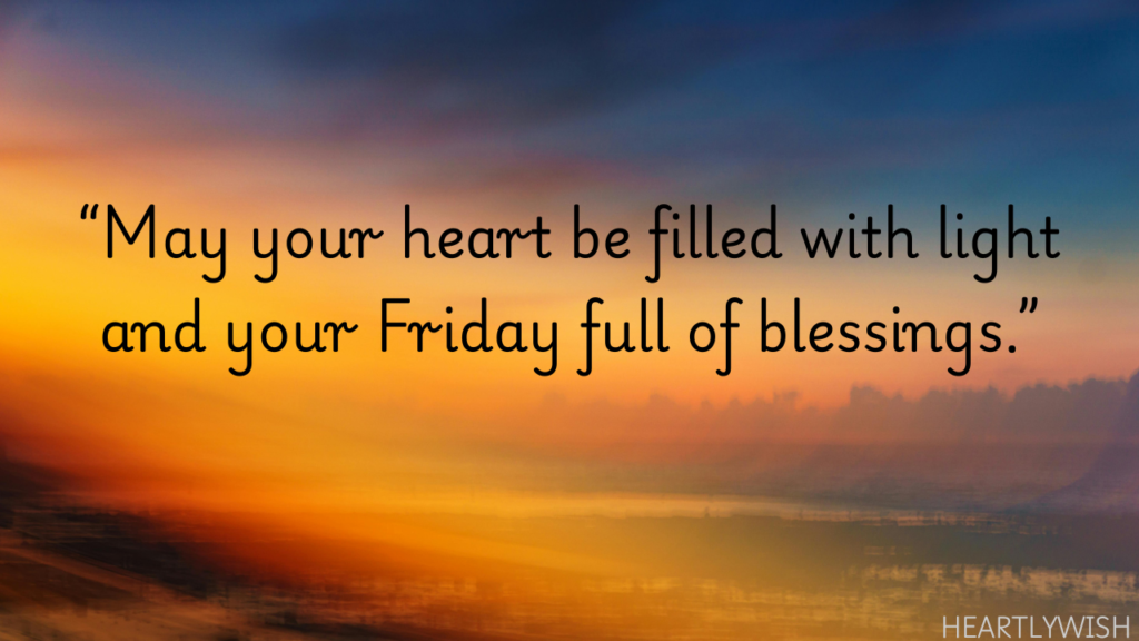 Friday Blessings and Quotes
