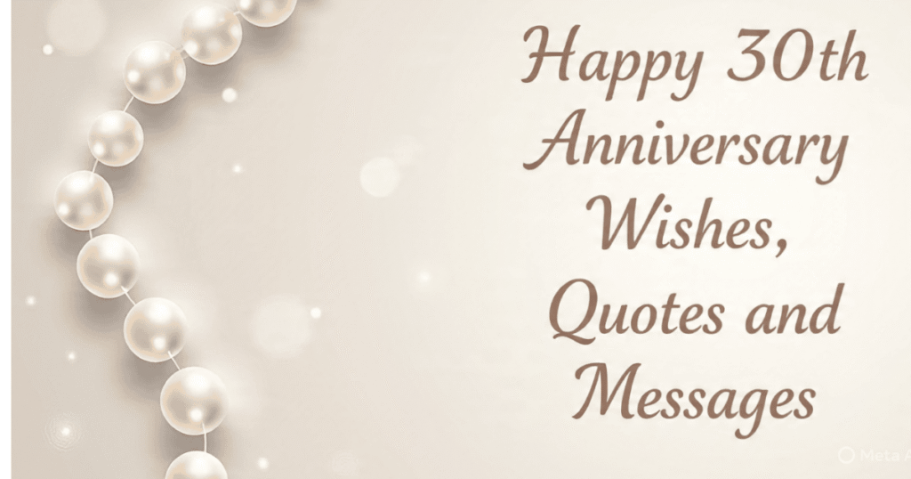 Heartfelt 30th Anniversary Wishes: Powerful 30th-Year Messages