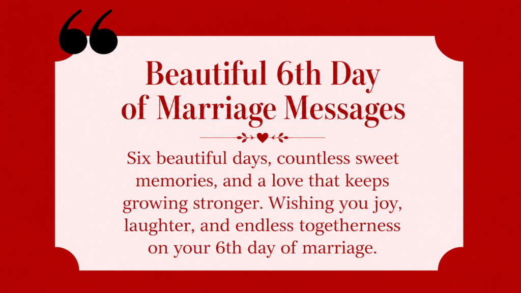 6th day of marriage messages