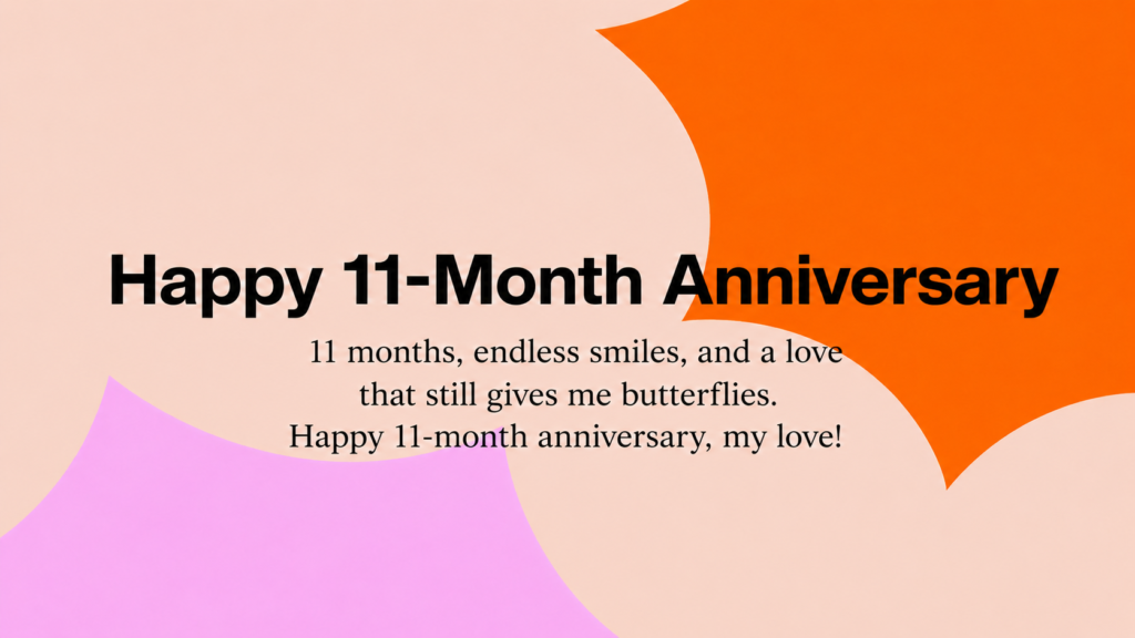 11 month anniversary wishes