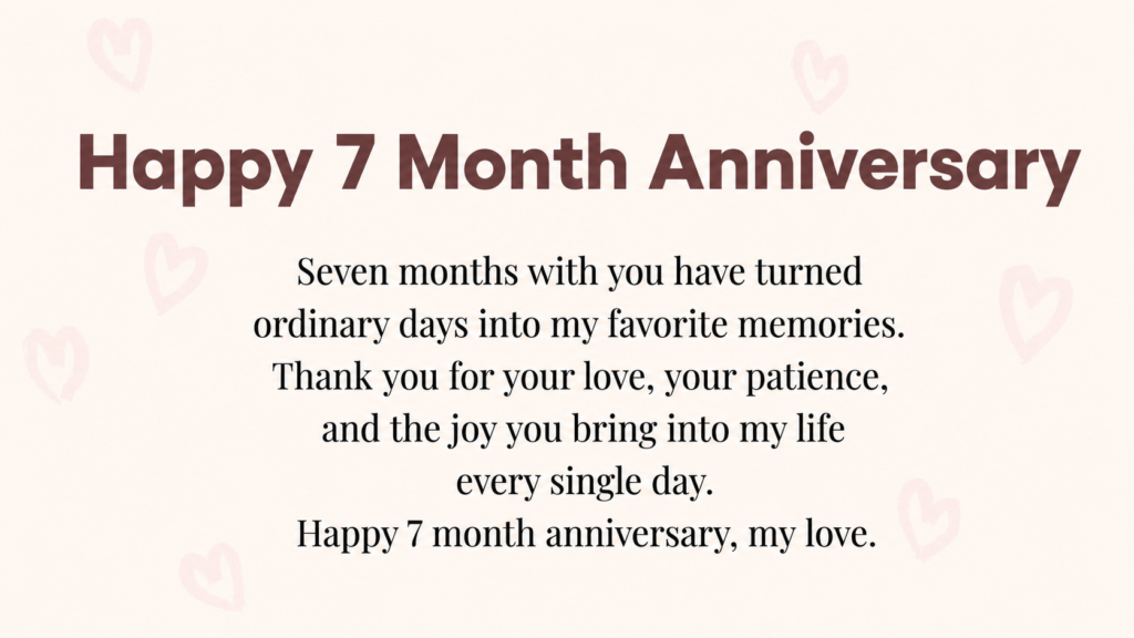 happy 7 month anniversary