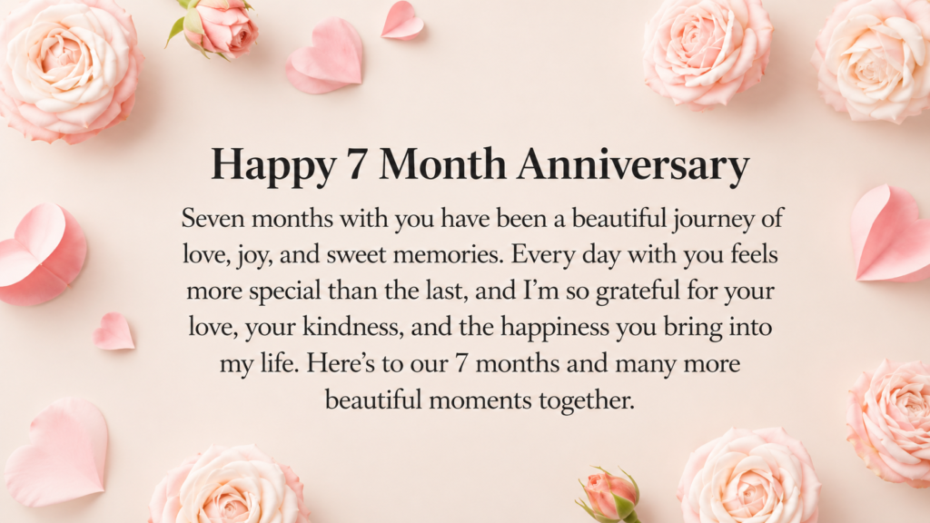 happy 7 month anniversary