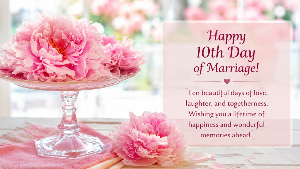 10th day of marriage wish