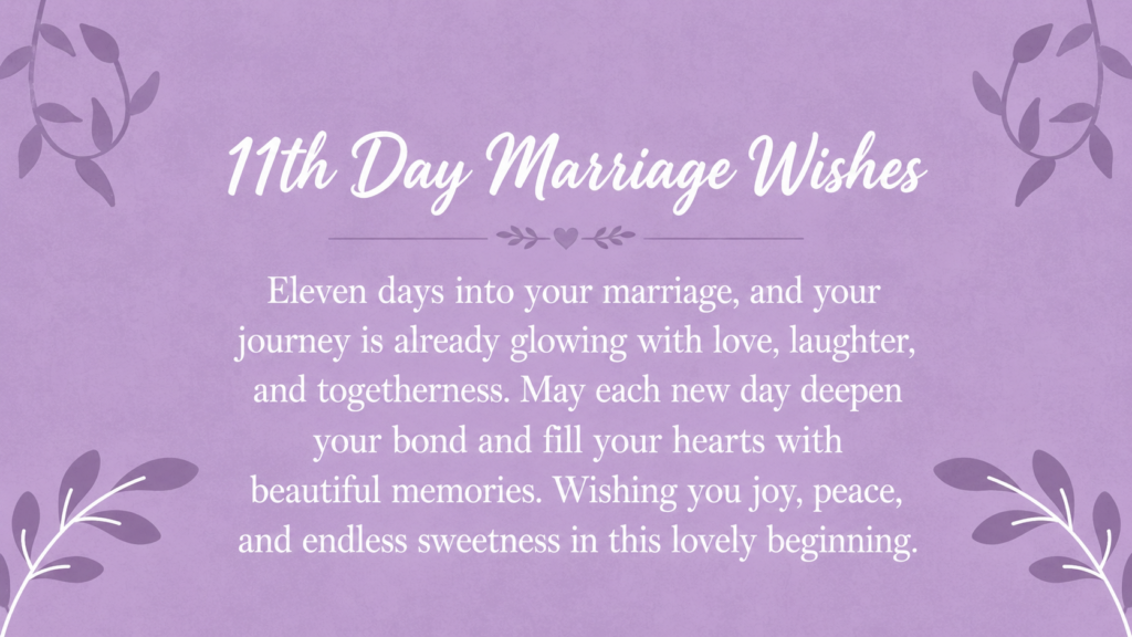 11th Day of Marriage Wishes