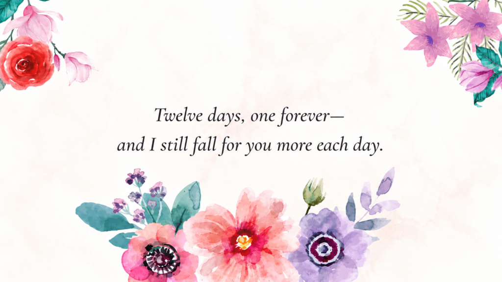 12th Day of Marriage Romantic Quote