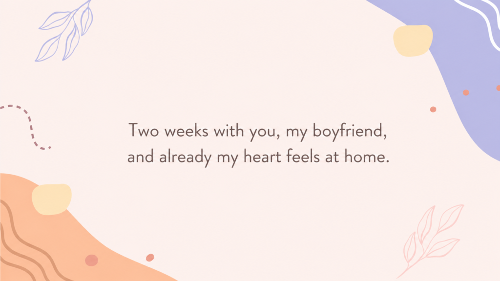 2 Week Anniversary Wish for bf
