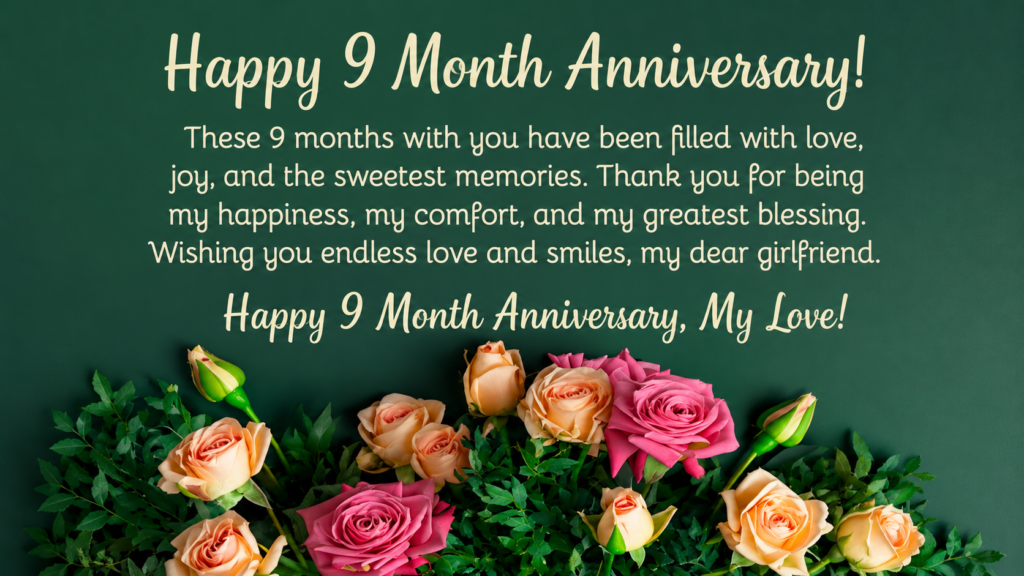 9 month Anniversary Wishes for Girlfriend