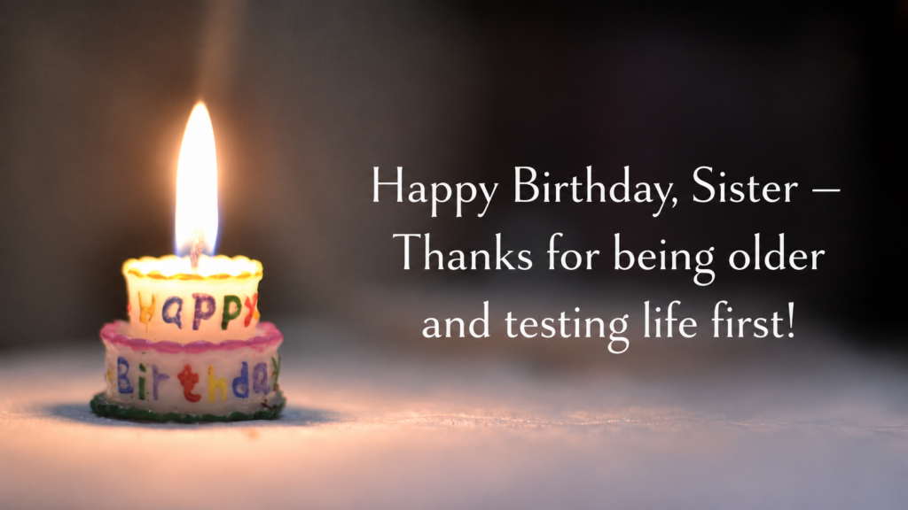 funny birthday wishes for sister