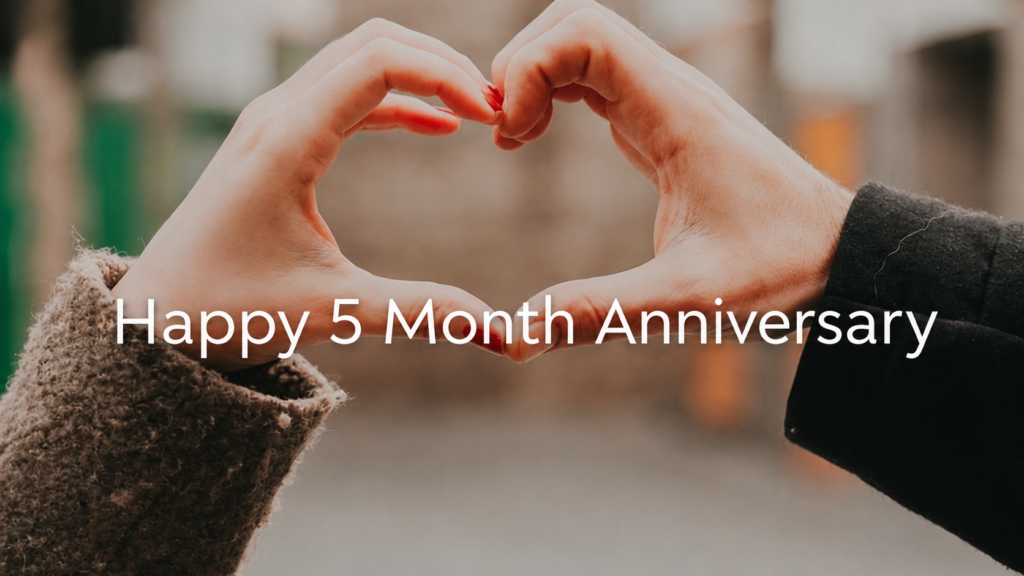 happy 5 month anniversary wish