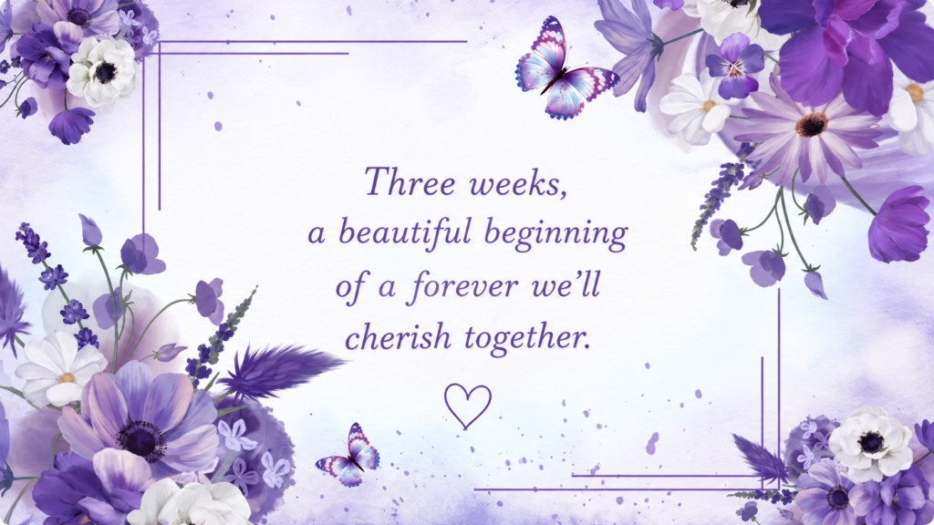 3rd Week Anniversary Wish for Newlyweds